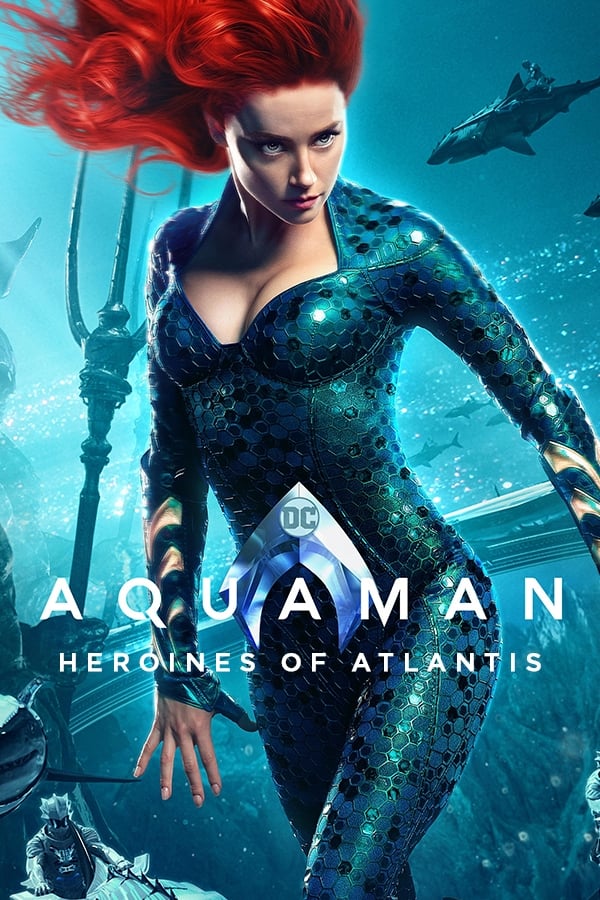 Постер Aquaman: Heroines of Atlantis